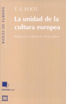 La unidad de la cultura europea. Notas para la definición de la cultura 