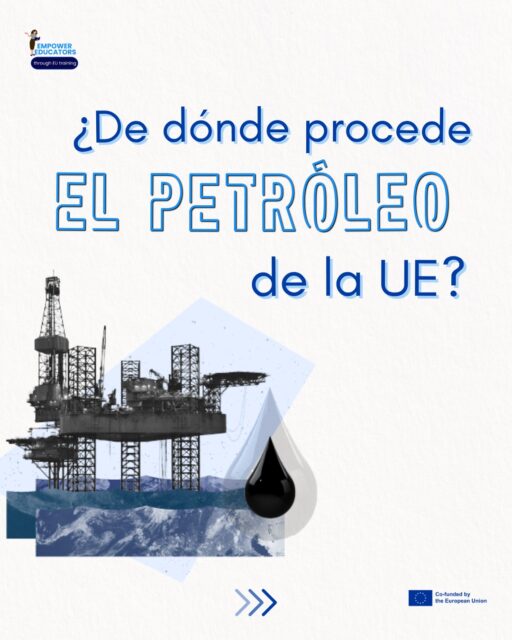 🛢️La Unión Europea importa el 97% del petróleo crudo que consume. ¿Sabes de dónde procede?
¡Te lo contamos en este post!
#EmpowerEducators